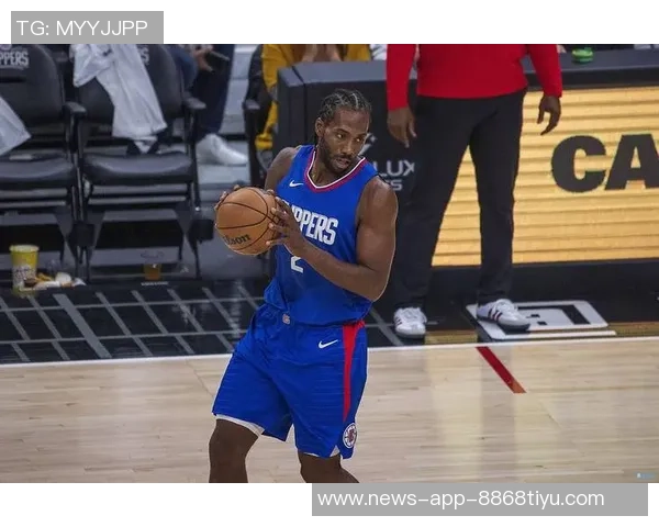 莱昂纳德全场狂砍36分末节独得19分助球队逆转正负值高达八